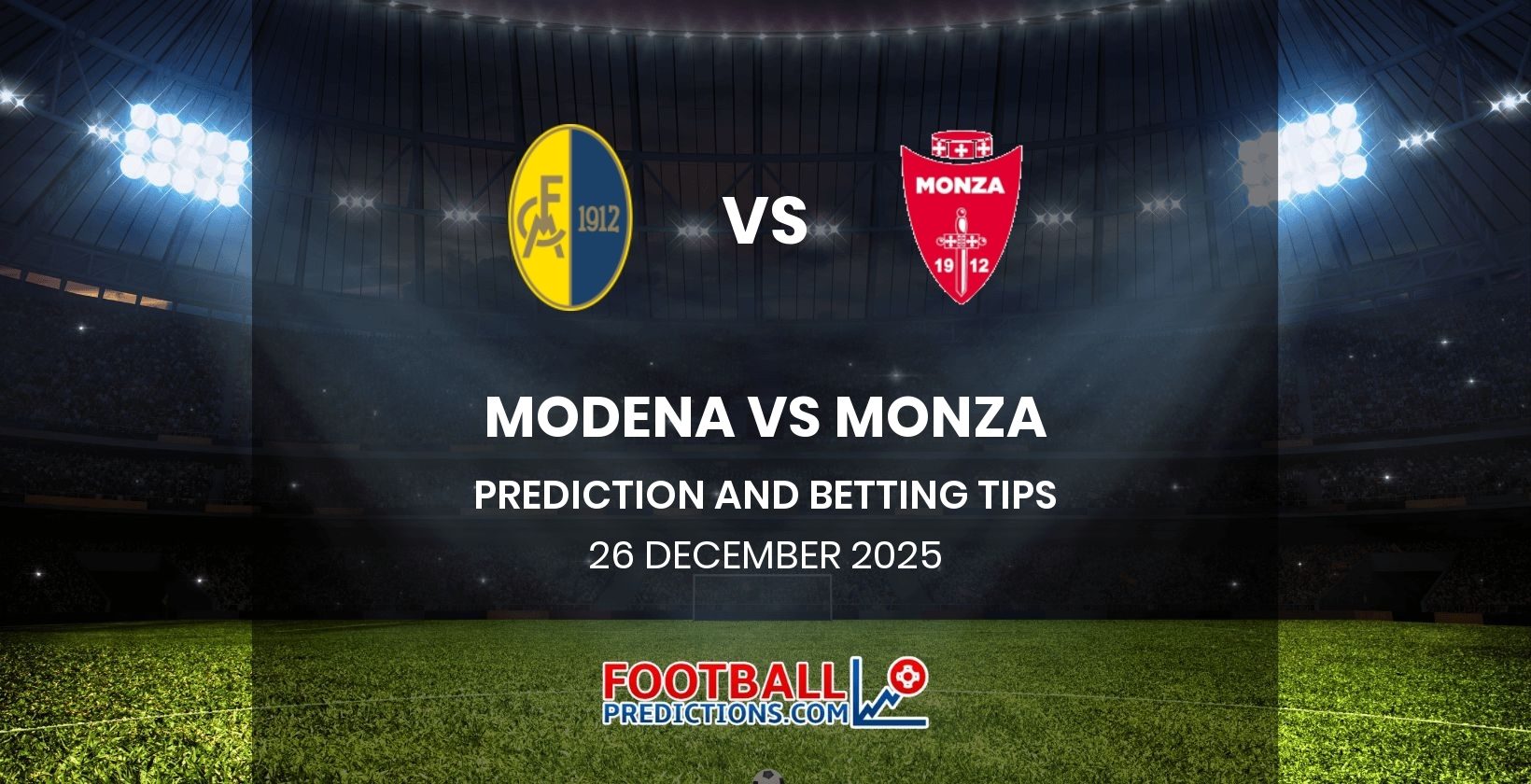 Modena vs Monza Prediction and Betting Tips 26 December 2025