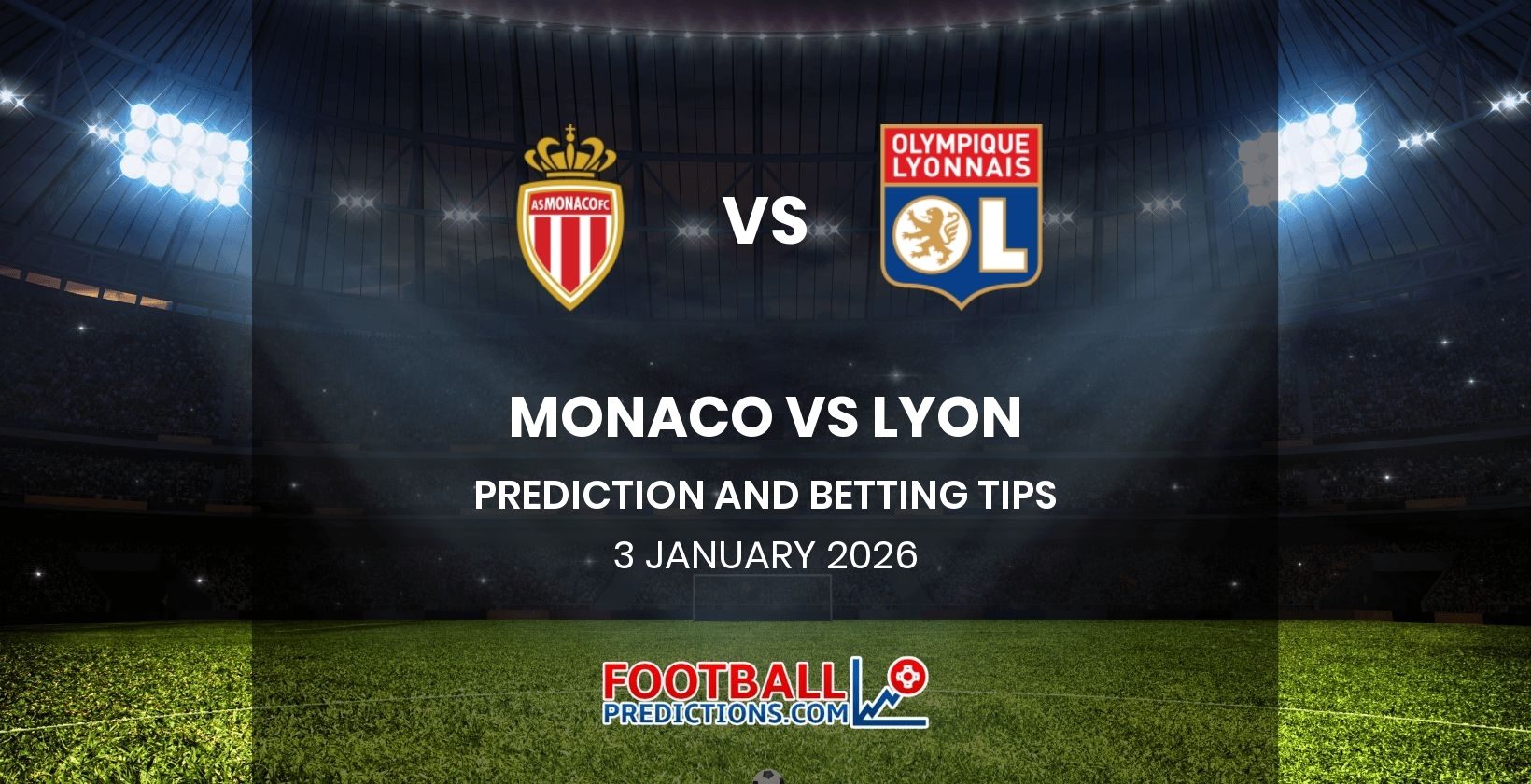 Monaco vs Lyon Prediction and Betting Tips 3 January 2026