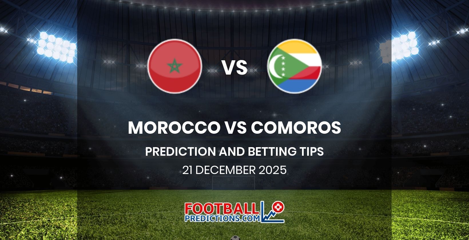 Morocco vs Comoros Prediction and Betting Tips 21 December 2025