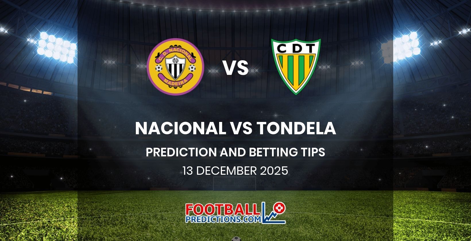 Nacional vs Tondela Prediction and Betting Tips 13 December 2025