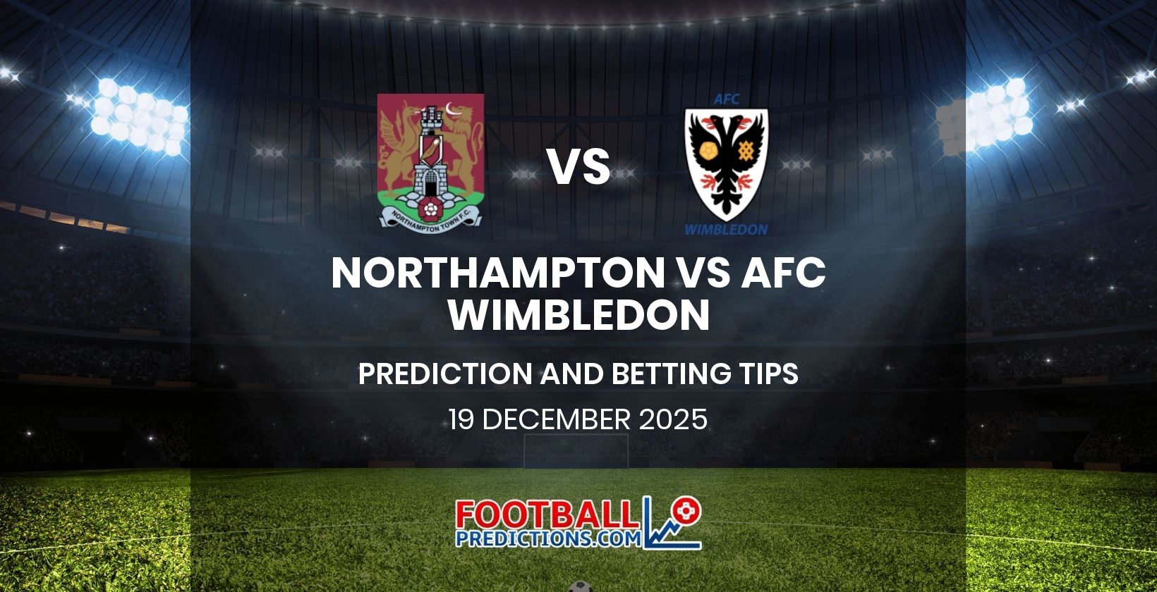 Northampton vs AFC Wimbledon Prediction and Betting Tips 19 December 2025