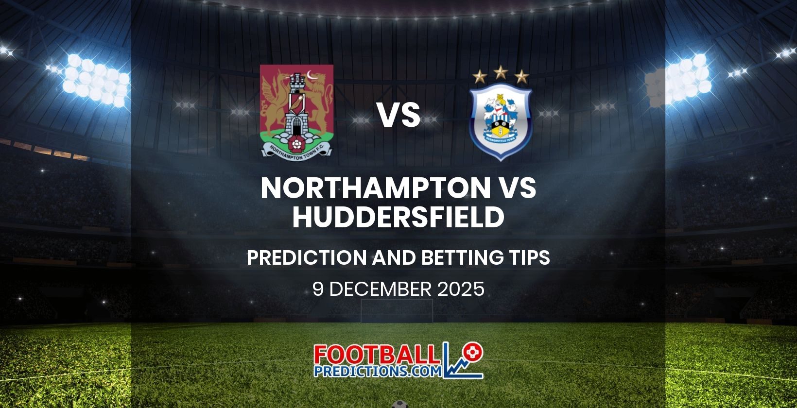 Northampton vs Huddersfield Prediction and Betting Tips 9 December 2025