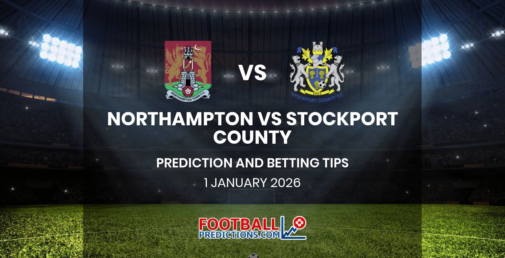 Northampton vs Stockport County Prediction and Betting Tips 1 January 2026