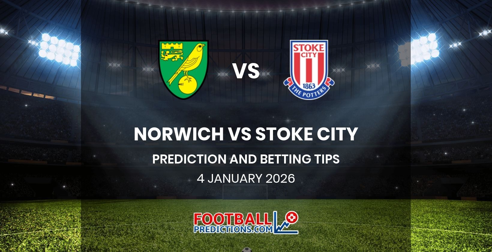 Norwich vs Stoke City Prediction and Betting Tips 4 January 2026