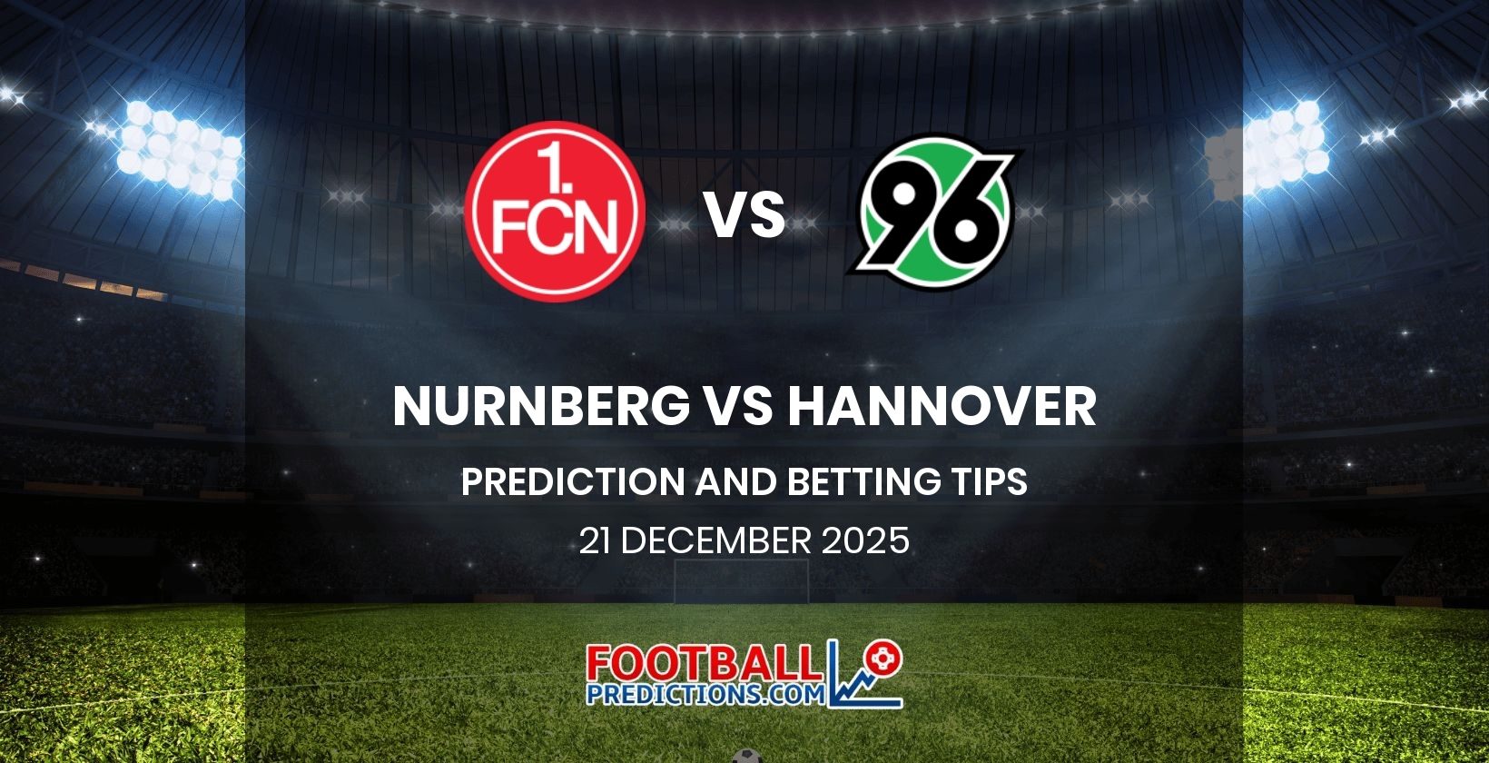 Nurnberg vs Hannover Prediction and Betting Tips 21 December 2025