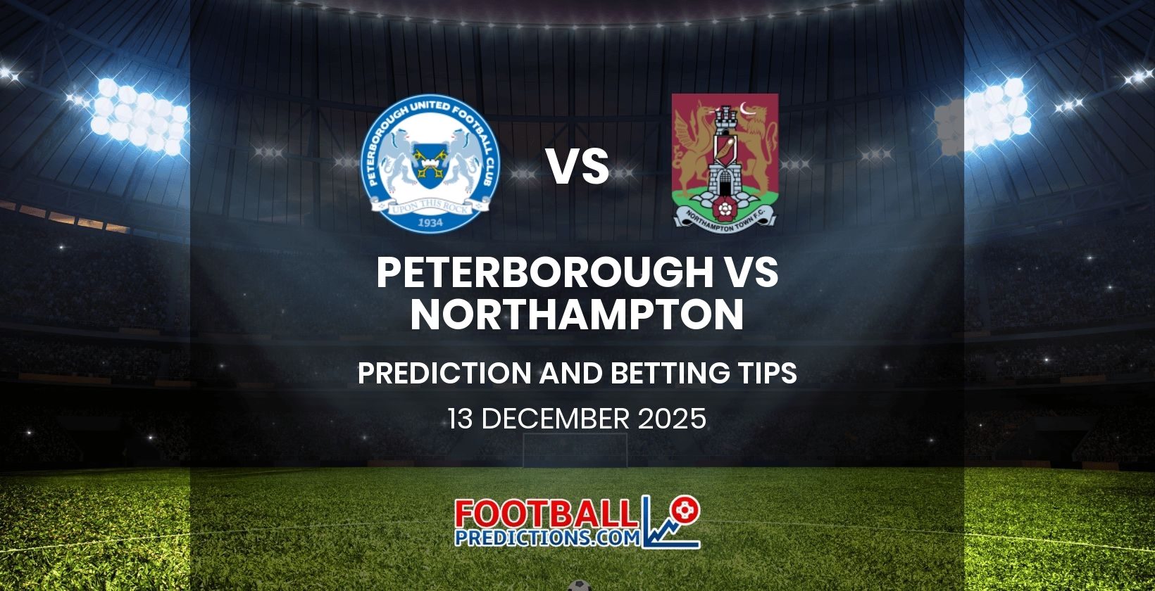 Peterborough vs Northampton Prediction and Betting Tips 13 December 2025