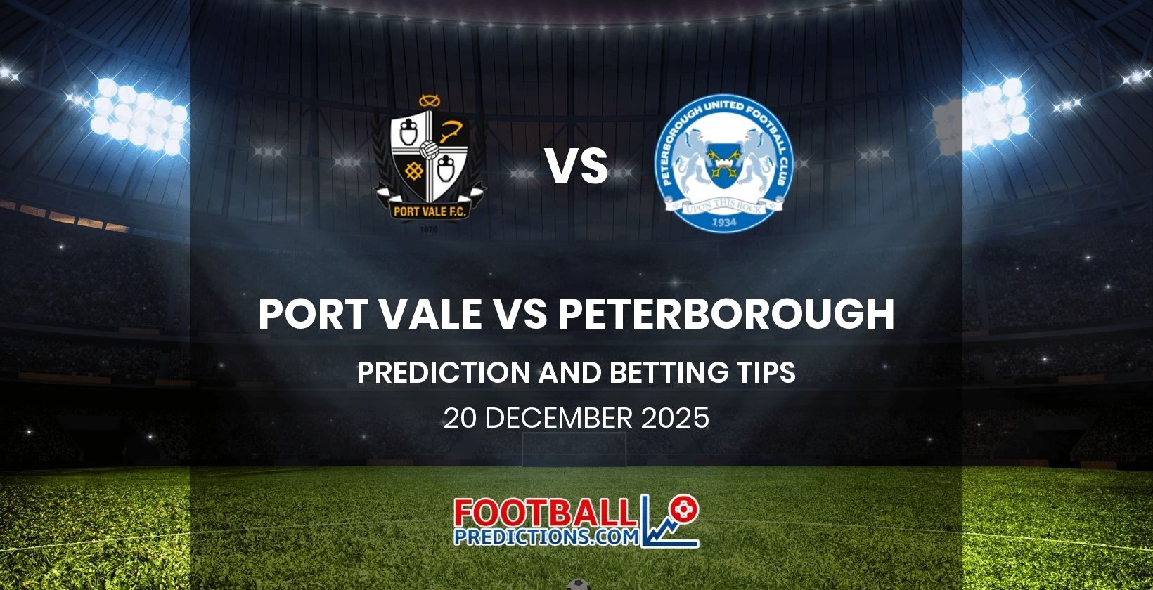 Port Vale vs Peterborough Prediction and Betting Tips 20 December 2025
