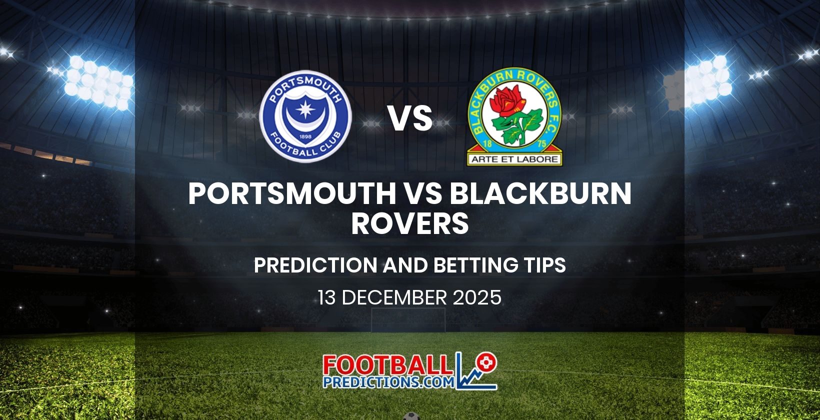 Portsmouth vs Blackburn Rovers Prediction and Betting Tips 13 December 2025