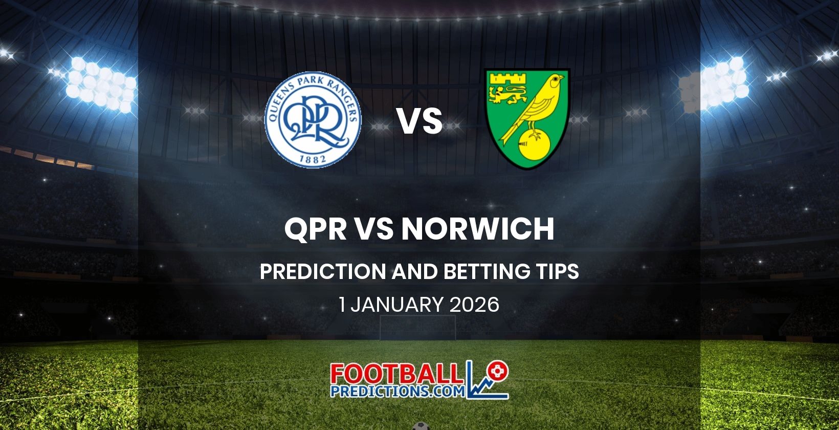 QPR vs Norwich Prediction and Betting Tips 1 January 2026