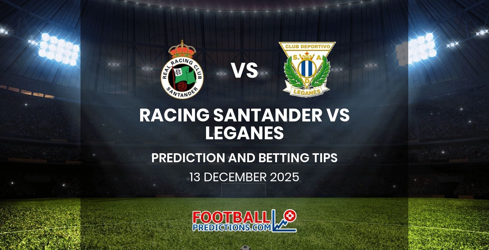 Racing Santander vs Leganes Prediction and Betting Tips 13 December 2025