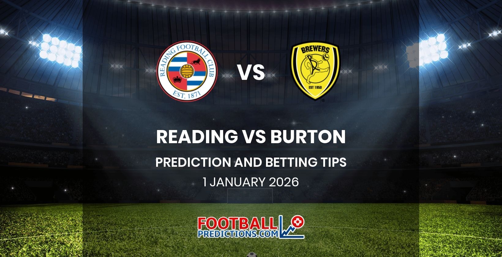 Reading vs Burton Prediction and Betting Tips 1 January 2026