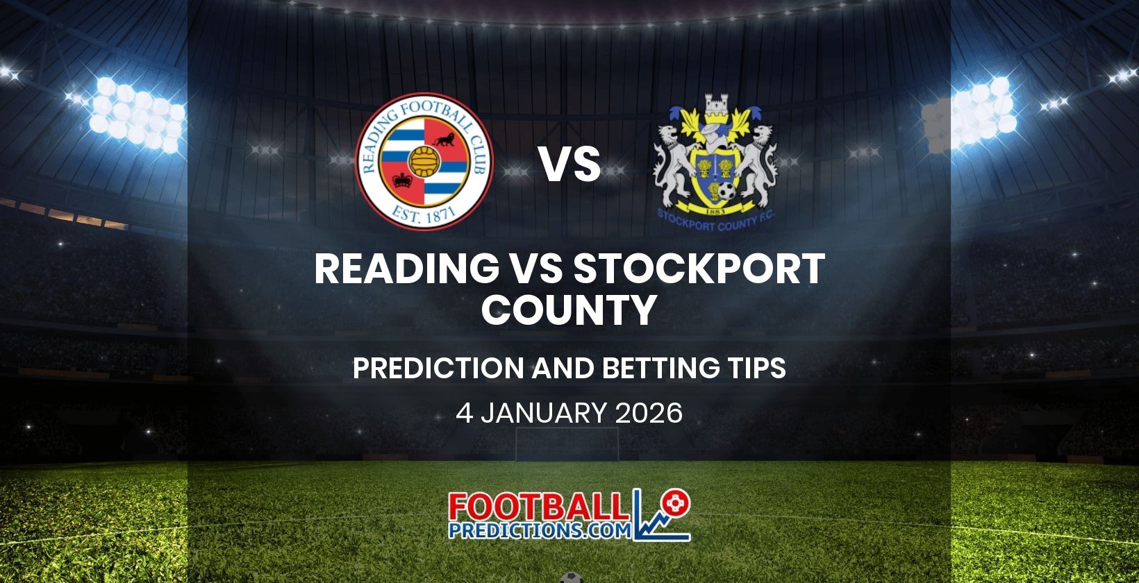 Reading vs Stockport County Prediction and Betting Tips 4 January 2026