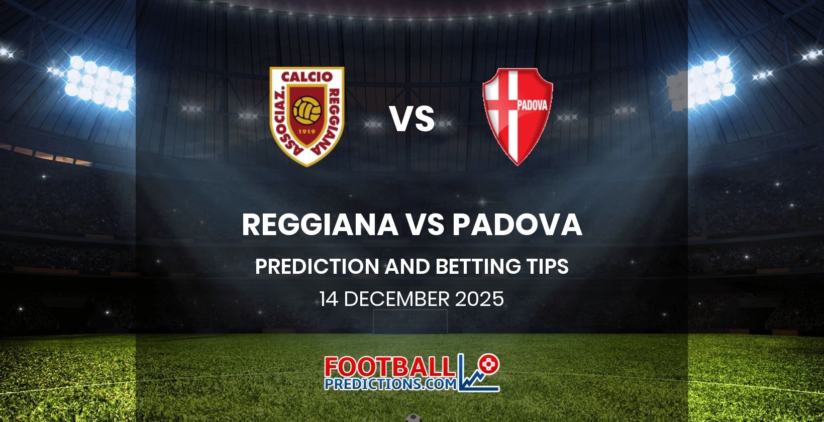 Reggiana vs Padova Prediction and Betting Tips 14 December 2025