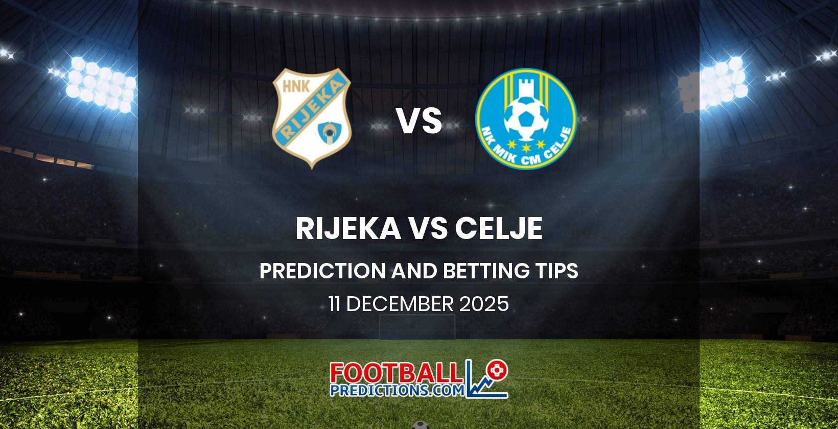Rijeka vs Celje Prediction and Betting Tips 11 December 2025