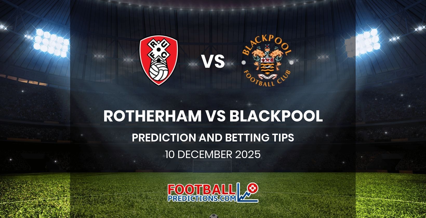 Rotherham vs Blackpool Prediction and Betting Tips 10 December 2025