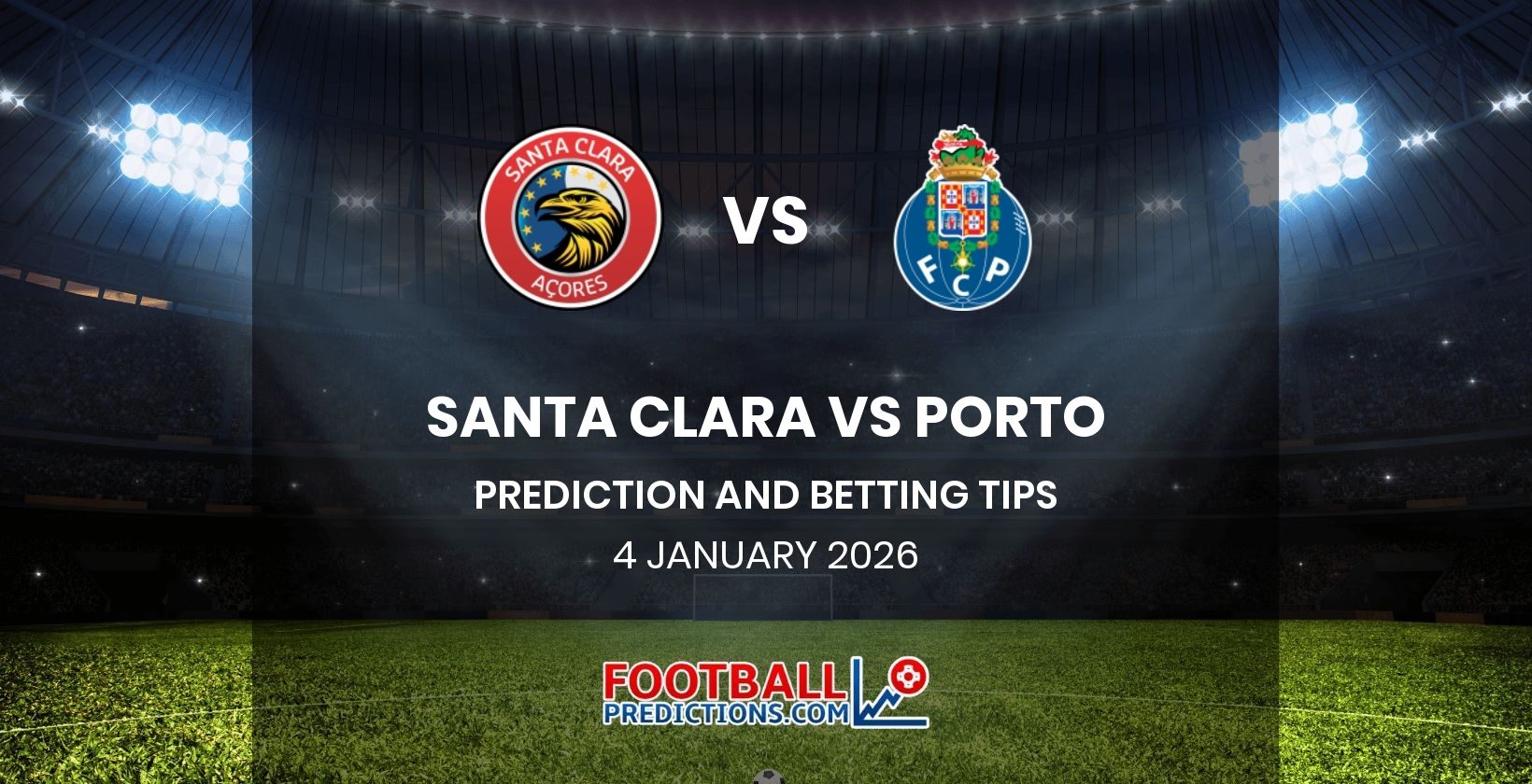 Santa Clara vs Porto Prediction and Betting Tips 4 January 2026