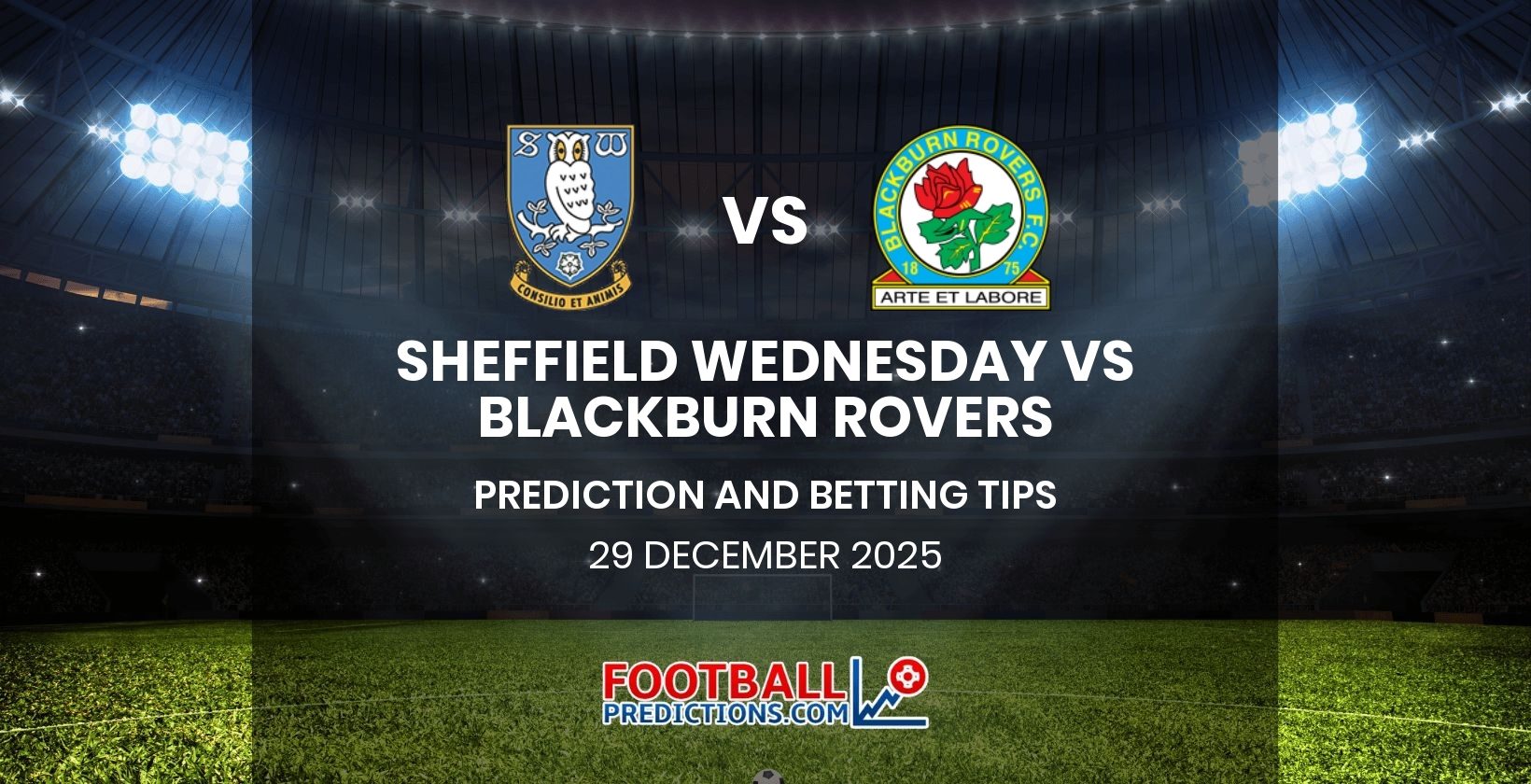 Sheffield Wednesday vs Blackburn Rovers Prediction and Betting Tips 29 December 2025