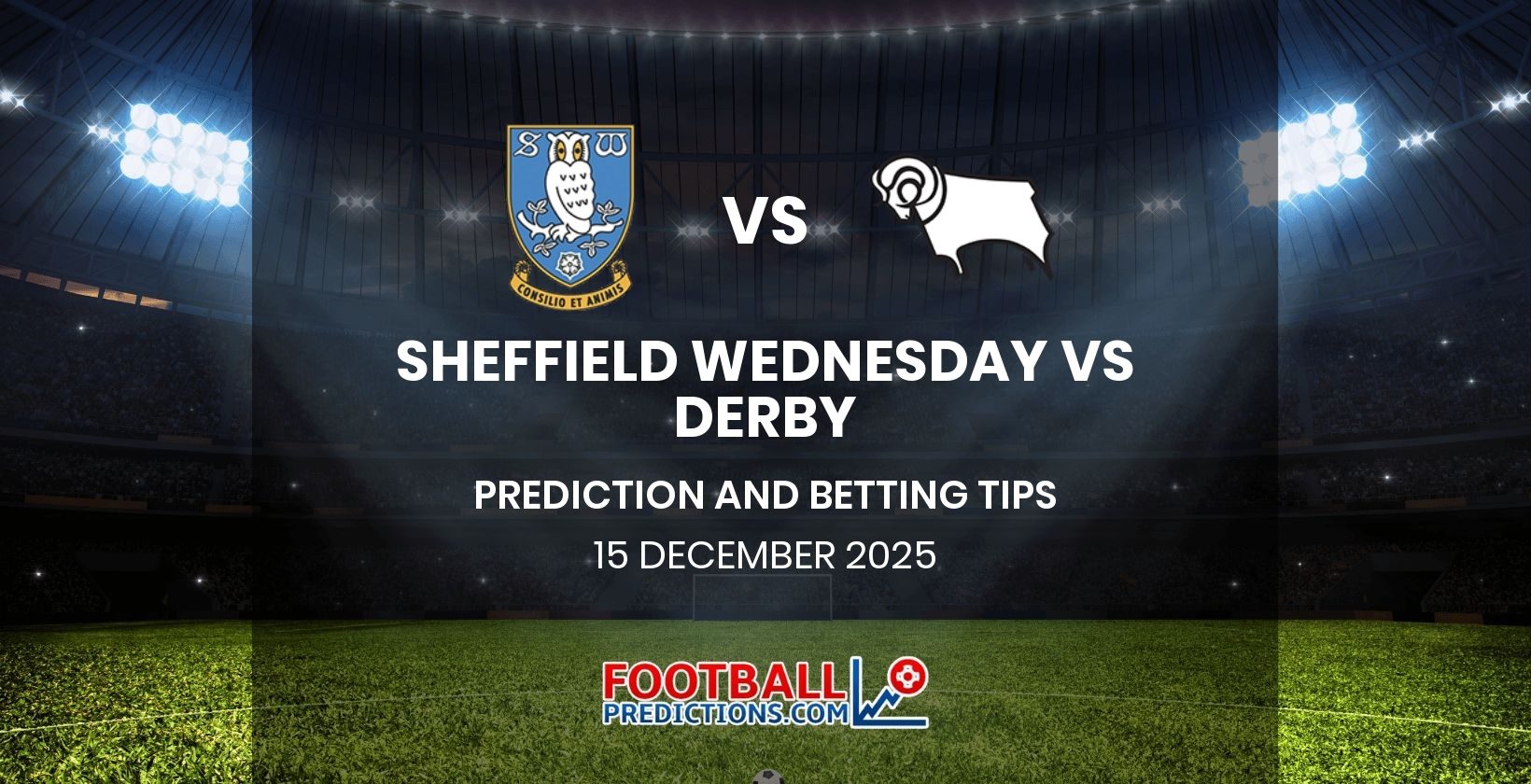 Sheffield Wednesday vs Derby Prediction and Betting Tips 15 December 2025