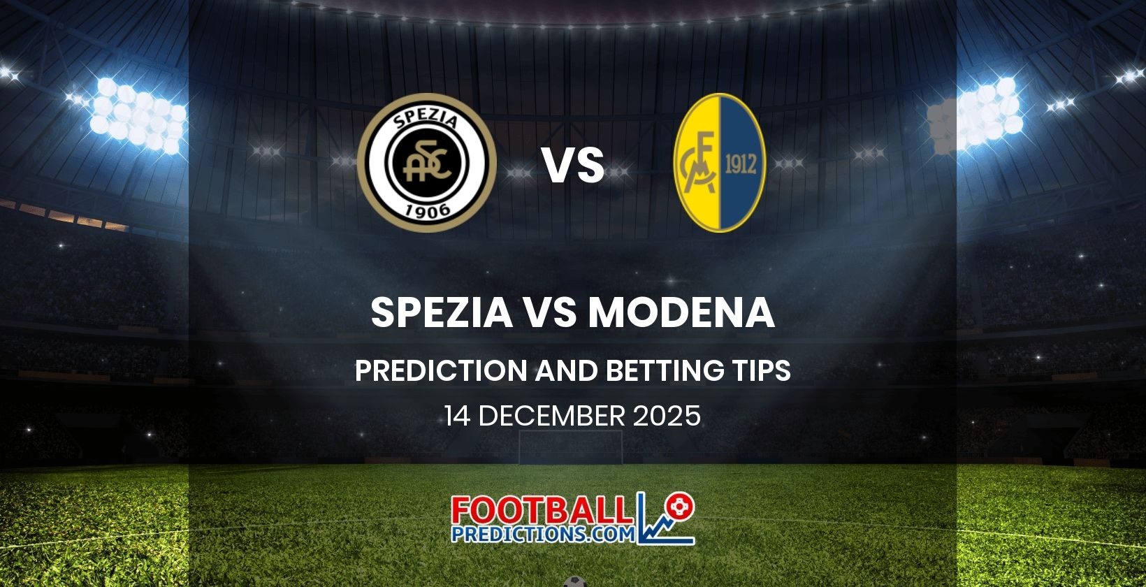 Spezia vs Modena Prediction and Betting Tips 14 December 2025
