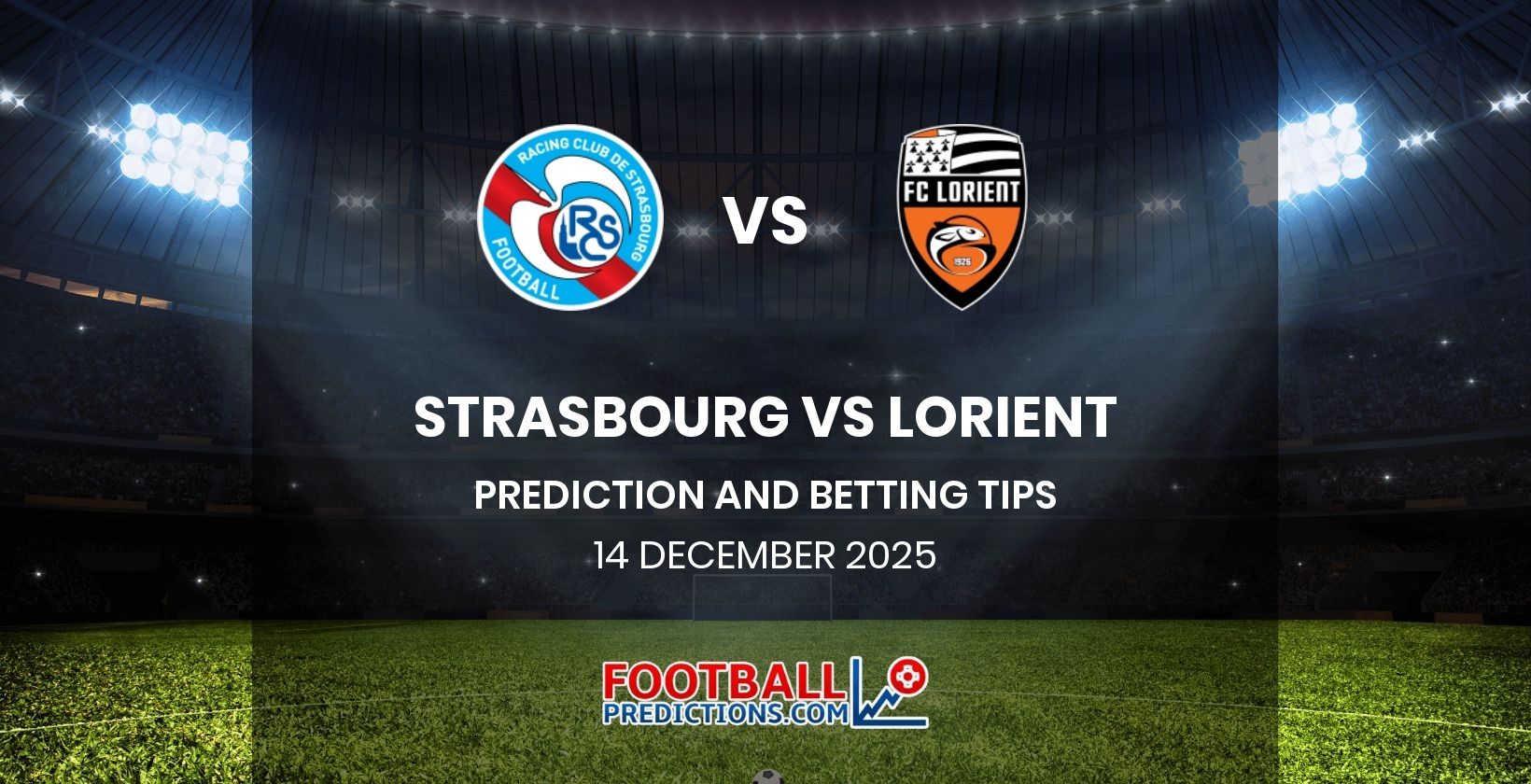 Strasbourg vs Lorient Prediction and Betting Tips 14 December 2025