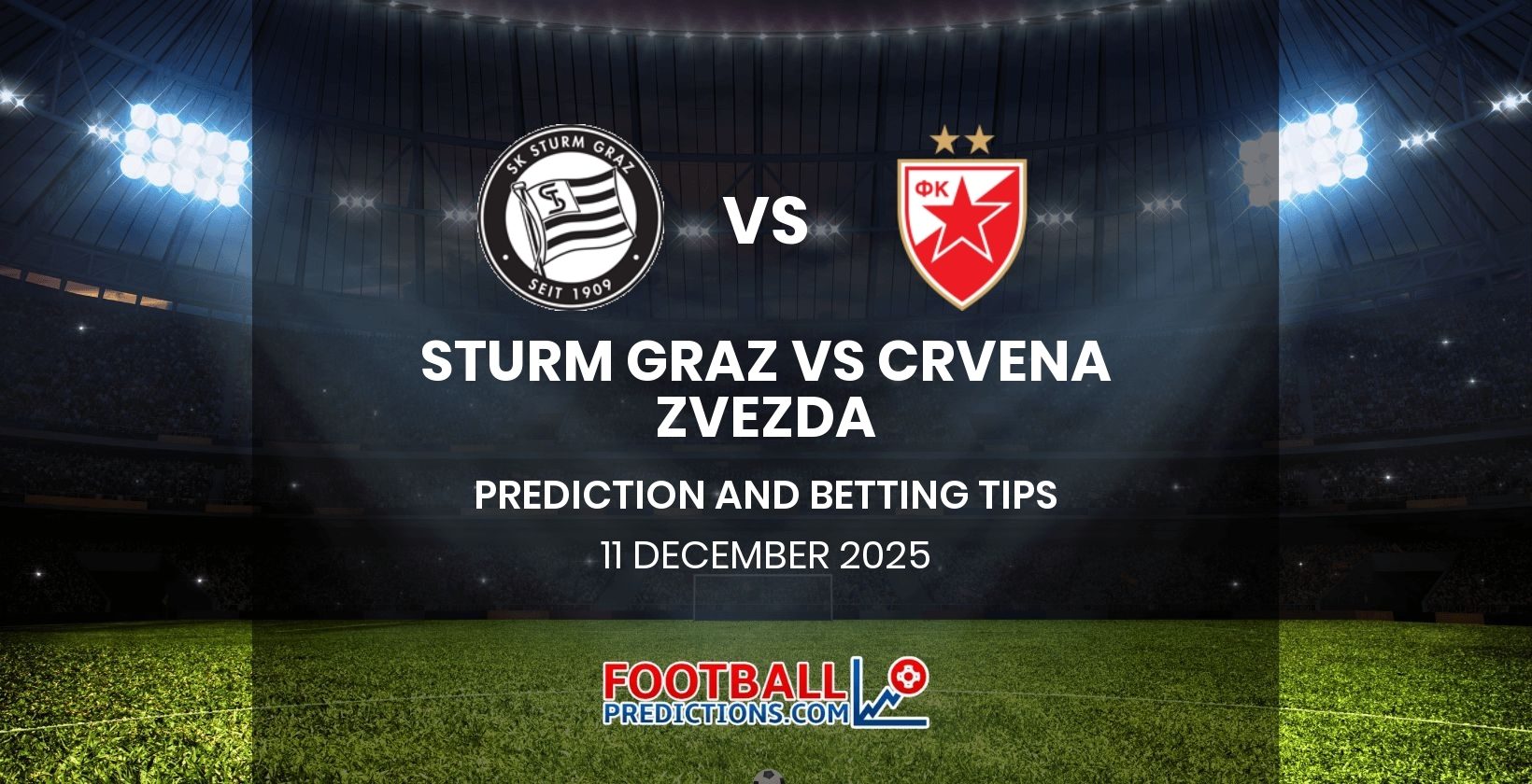 Sturm Graz vs Crvena Zvezda Prediction and Betting Tips 11 December 2025