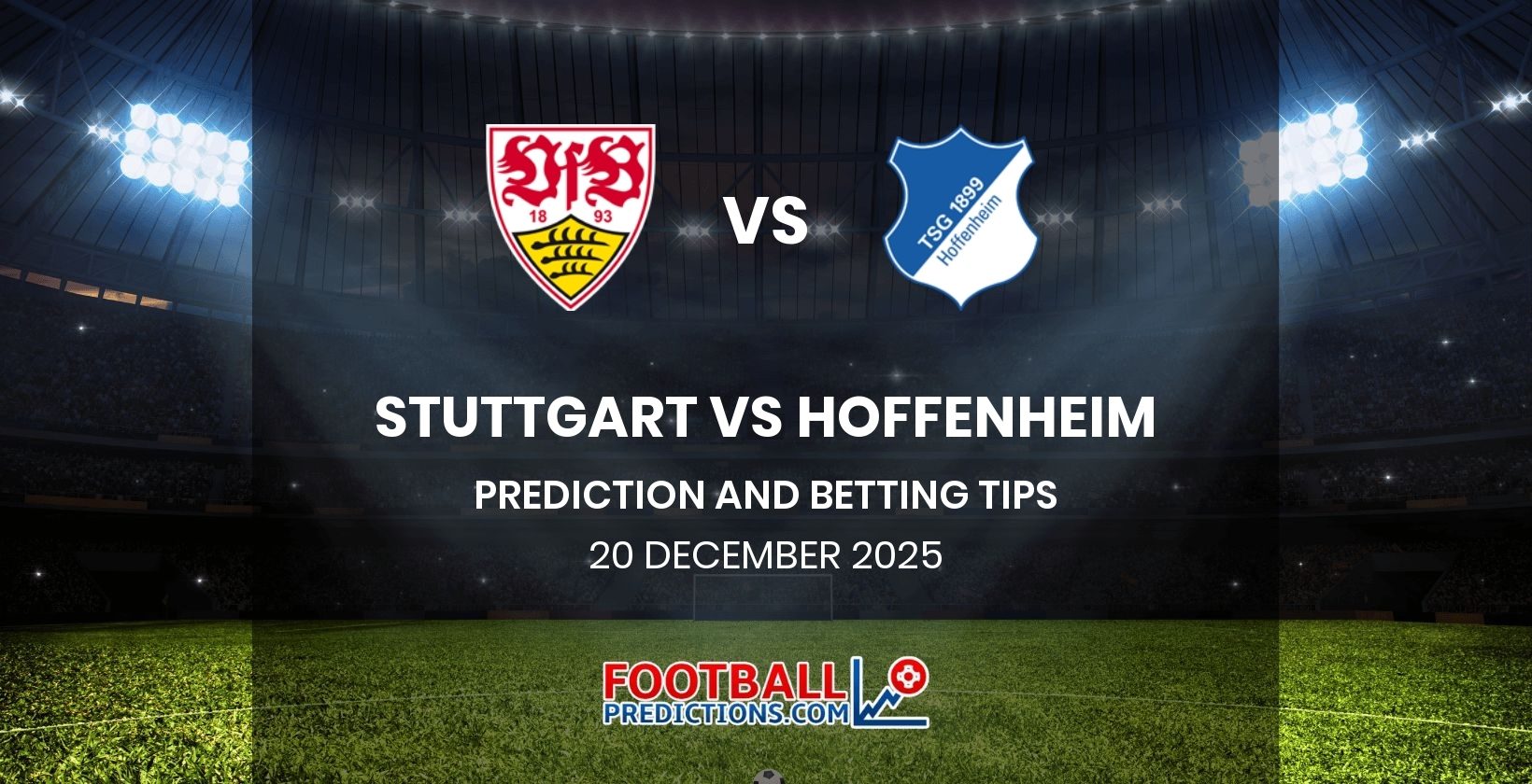 Stuttgart vs Hoffenheim Prediction and Betting Tips 20 December 2025