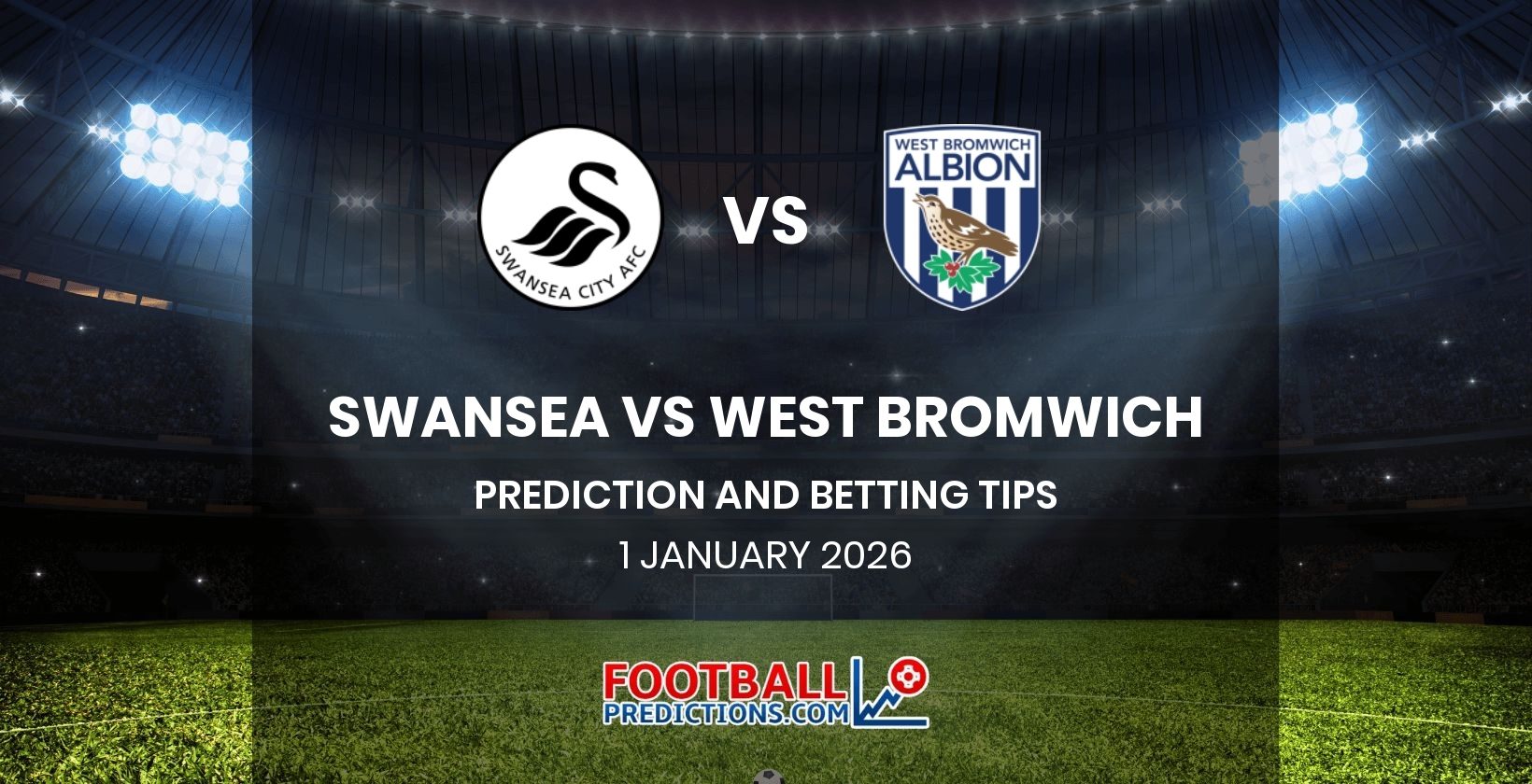 Swansea vs West Bromwich Prediction and Betting Tips 1 January 2026