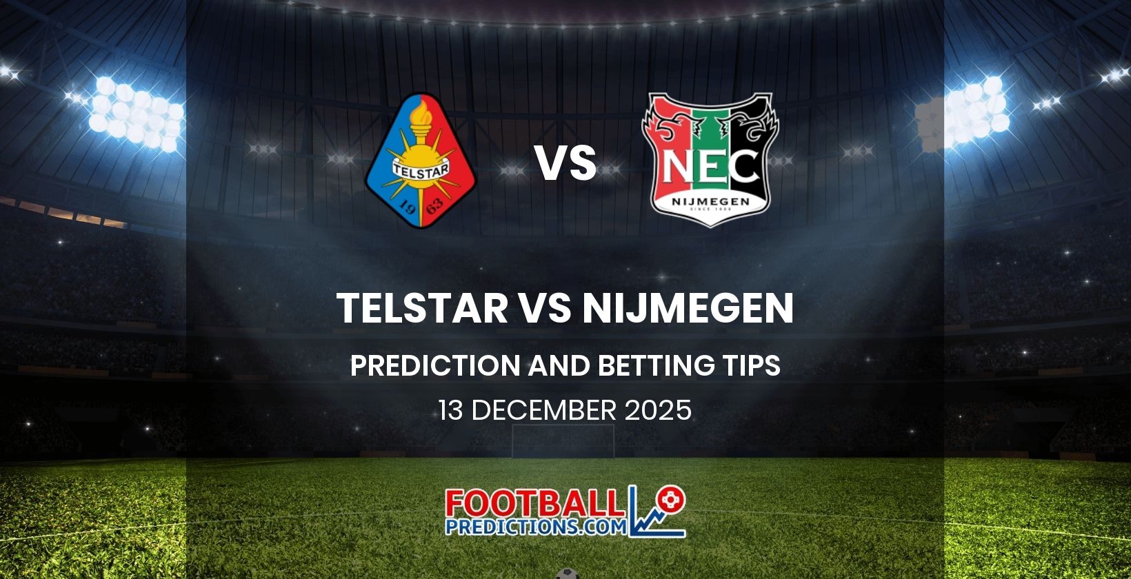 Telstar vs Nijmegen Prediction and Betting Tips 13 December 2025