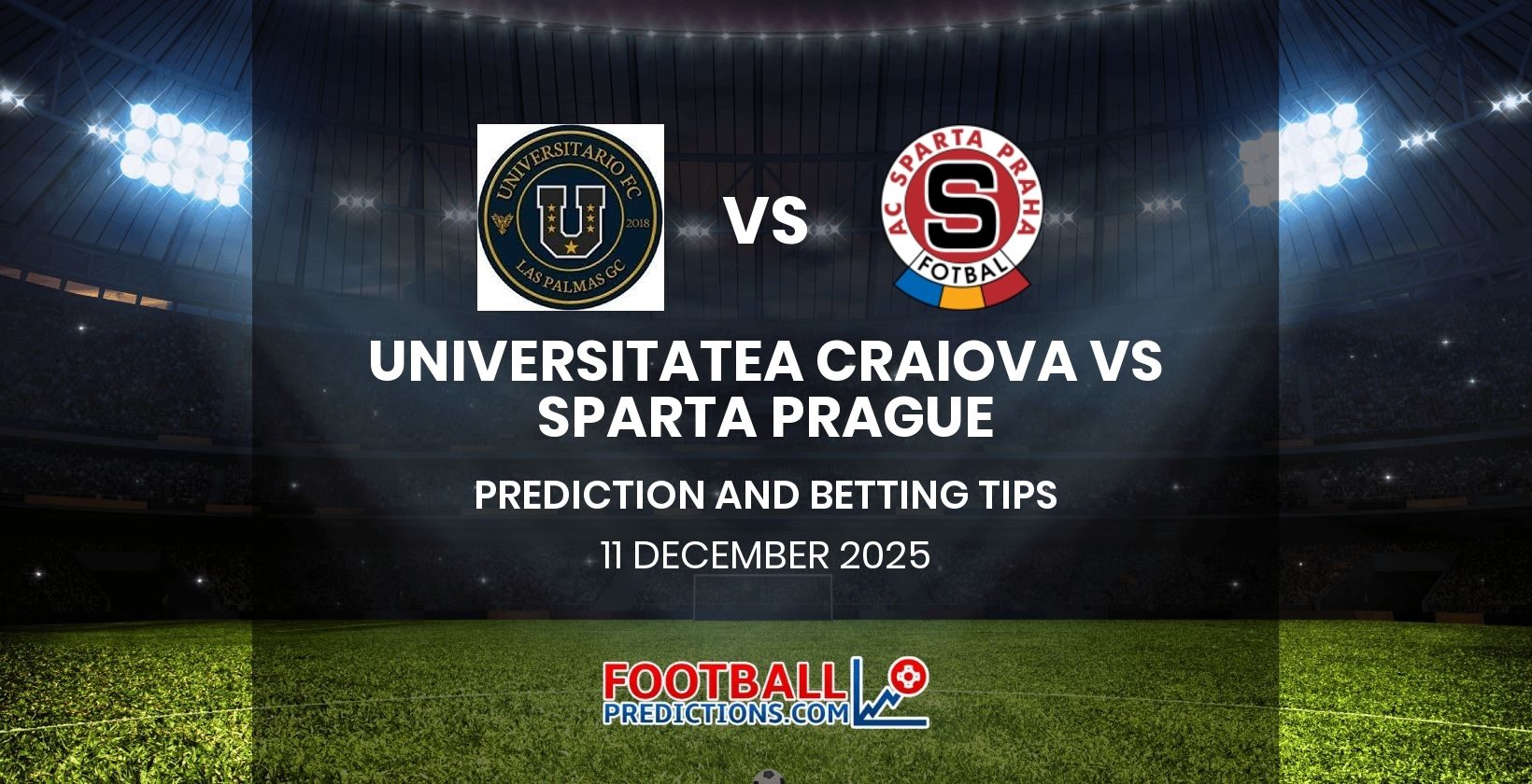 Universitatea Craiova vs Sparta Prague Prediction and Betting Tips 11 December 2025