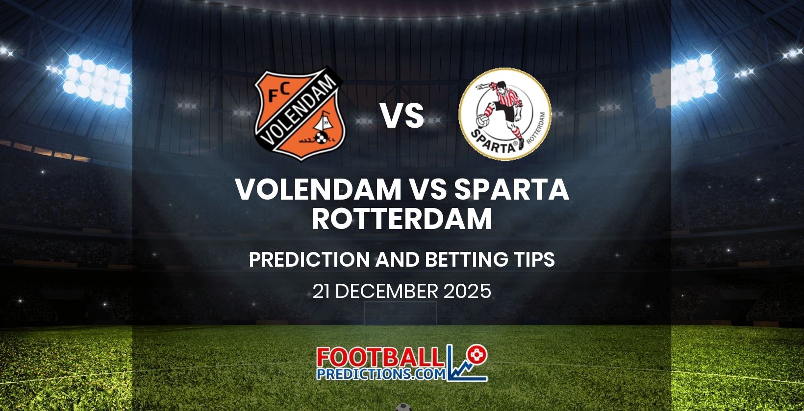 Volendam vs Sparta Rotterdam Prediction and Betting Tips 21 December 2025