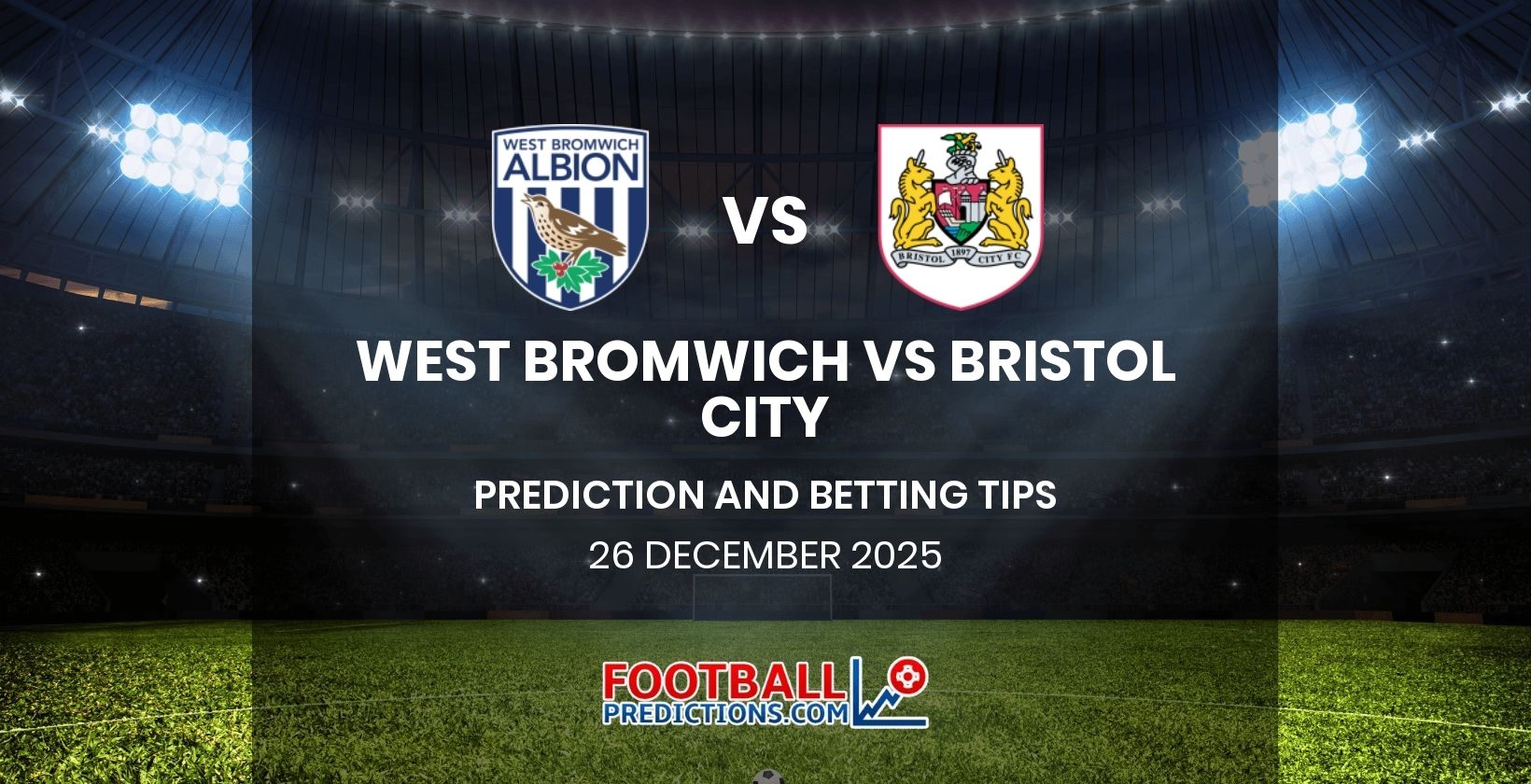 West Bromwich vs Bristol City Prediction and Betting Tips 26 December 2025