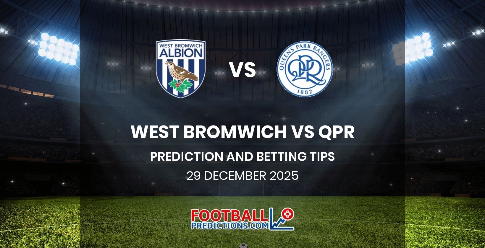 West Bromwich vs QPR Prediction and Betting Tips 29 December 2025