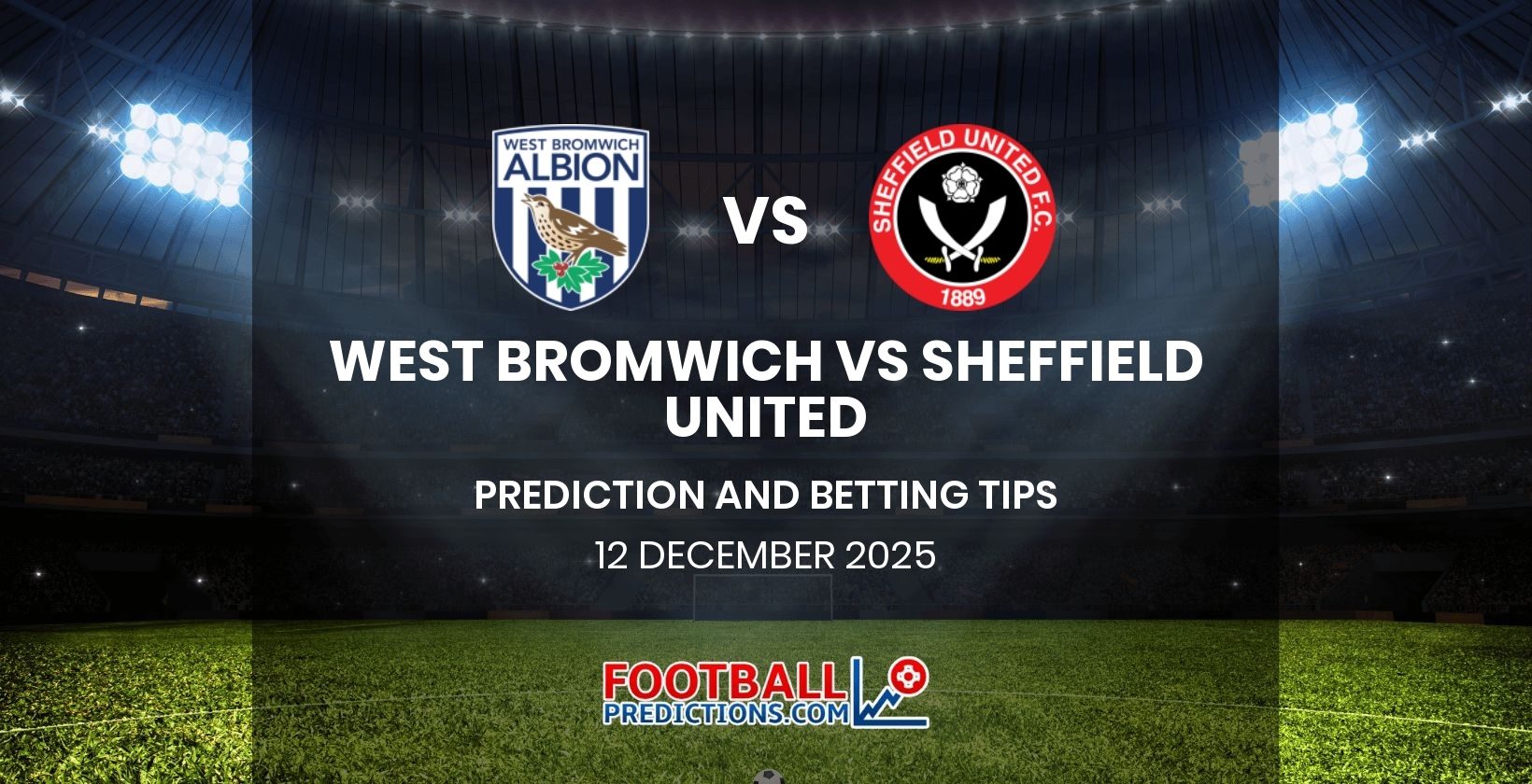 West Bromwich vs Sheffield United Prediction and Betting Tips 12 December 2025