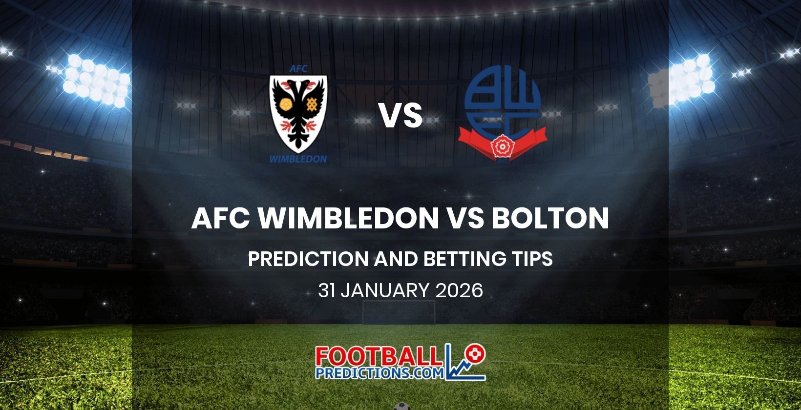 AFC Wimbledon vs Bolton Prediction and Betting Tips 31 January 2026