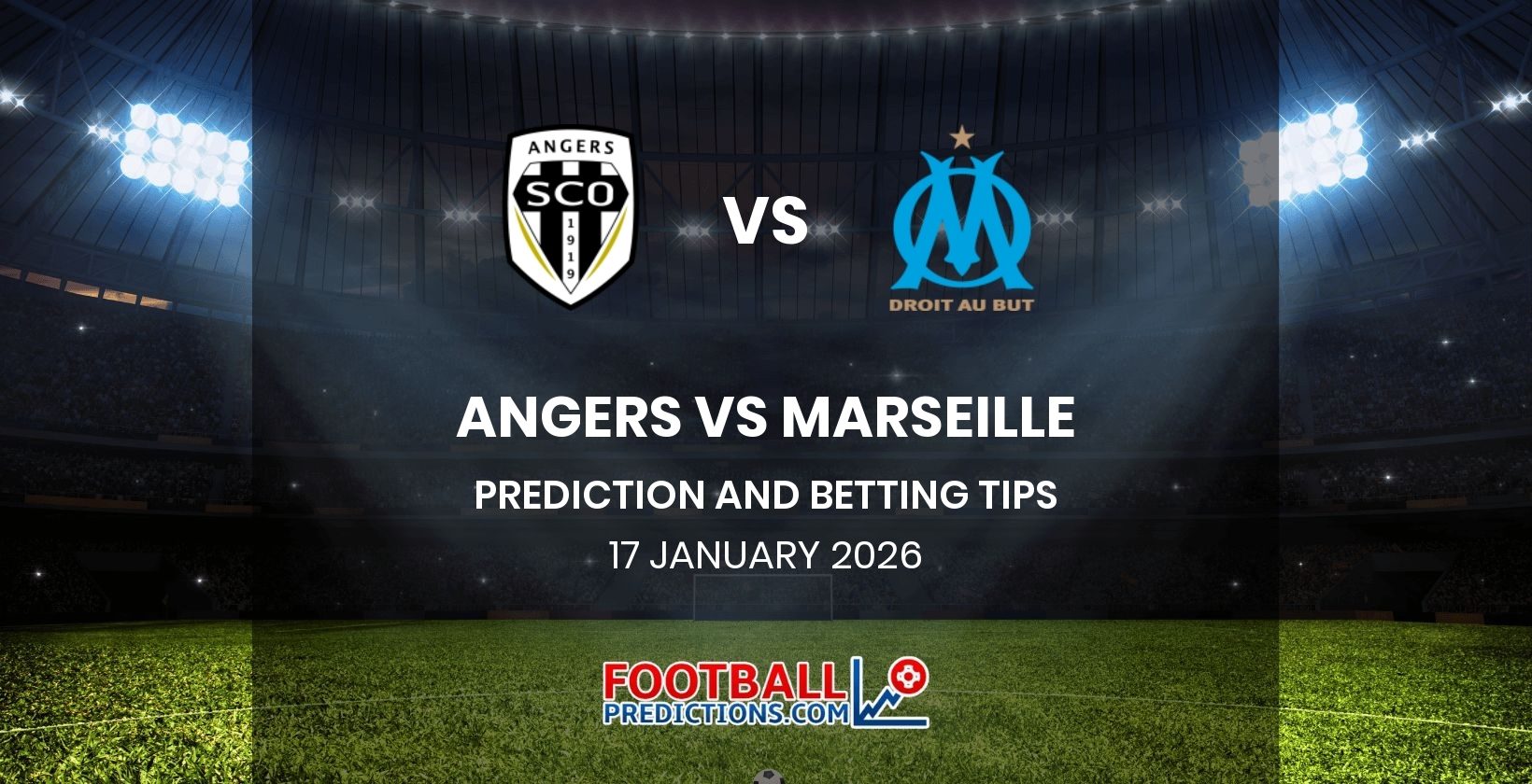 Angers vs Marseille Prediction and Betting Tips 17 January 2026