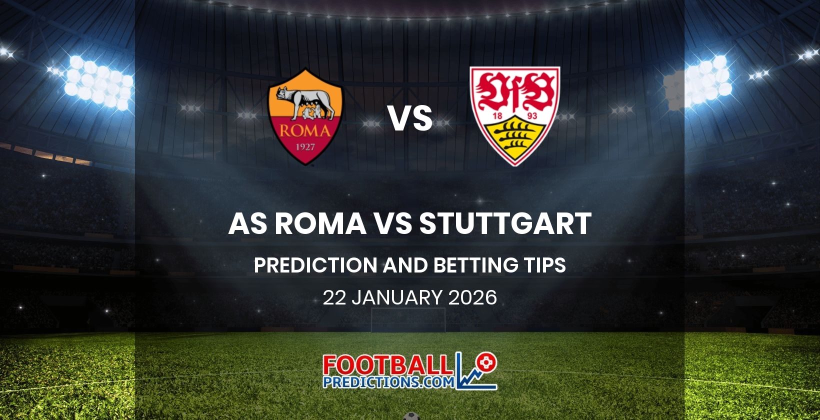 AS Roma vs Stuttgart Prediction and Betting Tips 22 January 2026