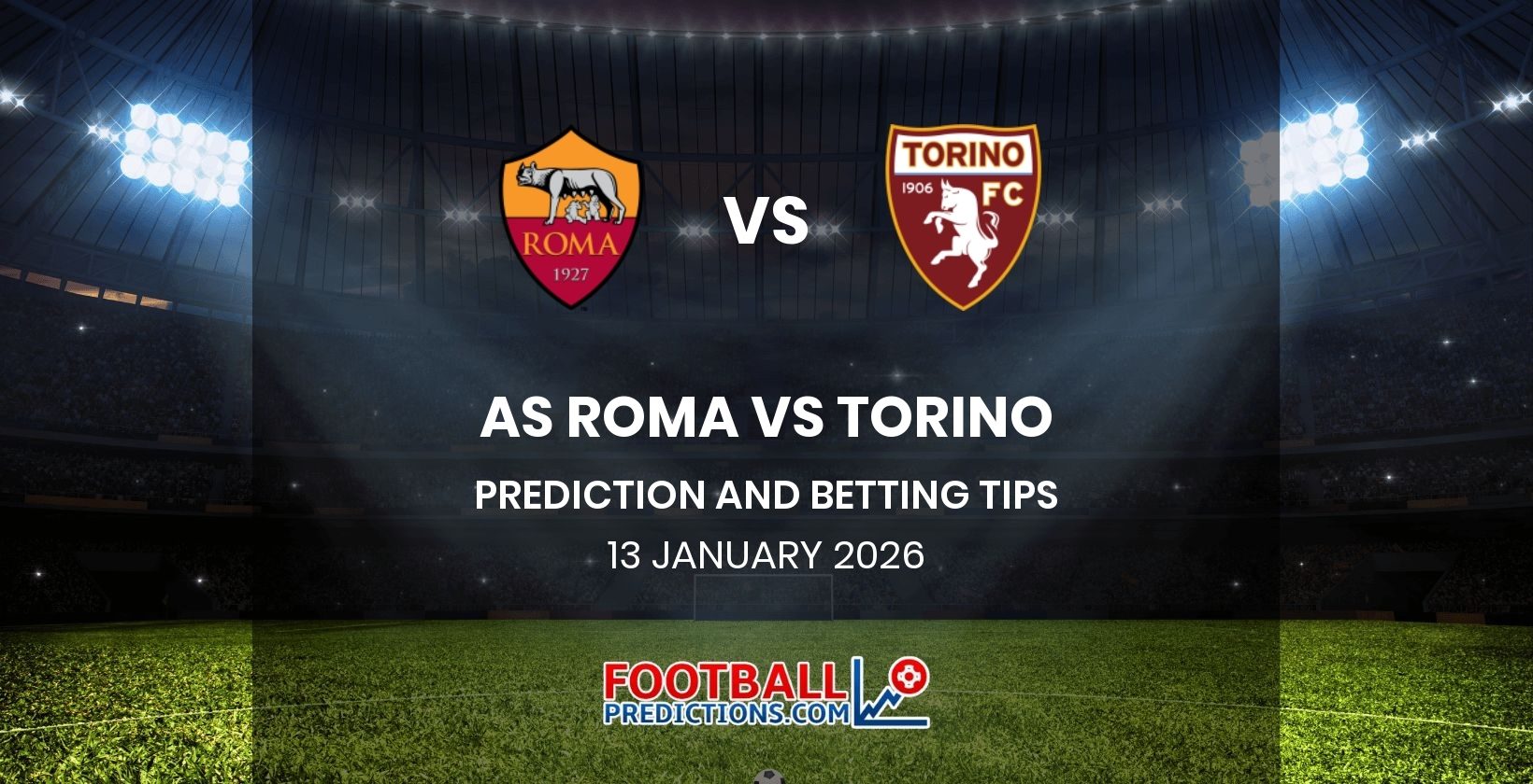 AS Roma vs Torino Prediction and Betting Tips 13 January 2026