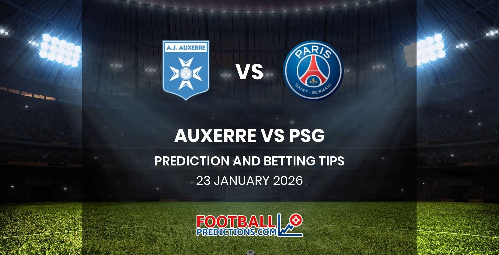 Auxerre vs PSG Prediction and Betting Tips 23 January 2026