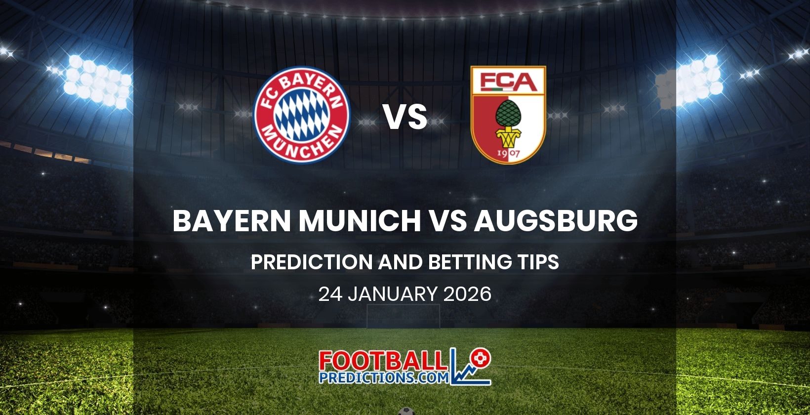 Bayern Munich vs Augsburg Prediction and Betting Tips 24 January 2026