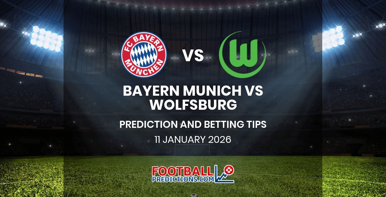 Bayern Munich vs Wolfsburg Prediction and Betting Tips 11 January 2026