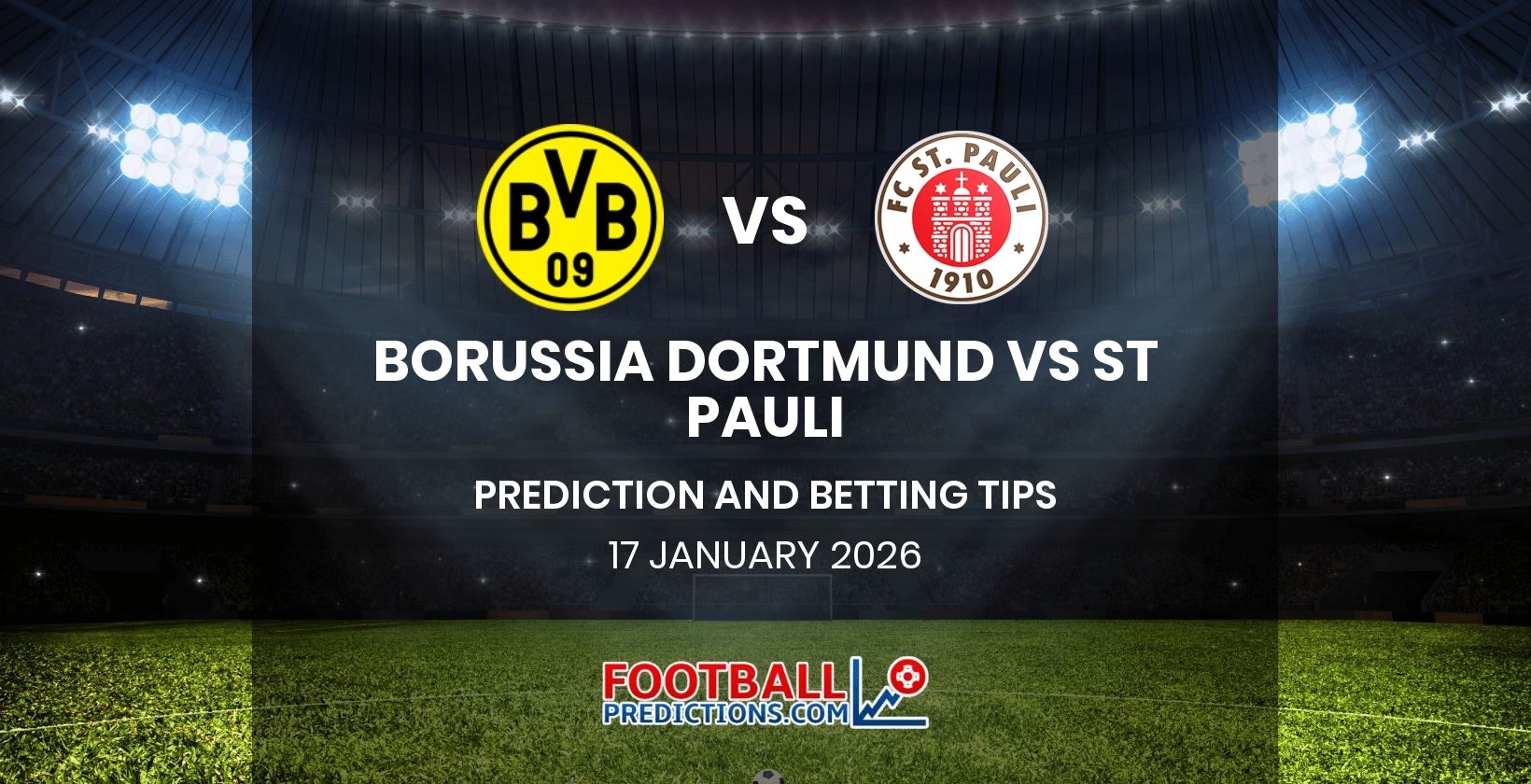 Borussia Dortmund vs St Pauli Prediction and Betting Tips 17 January 2026