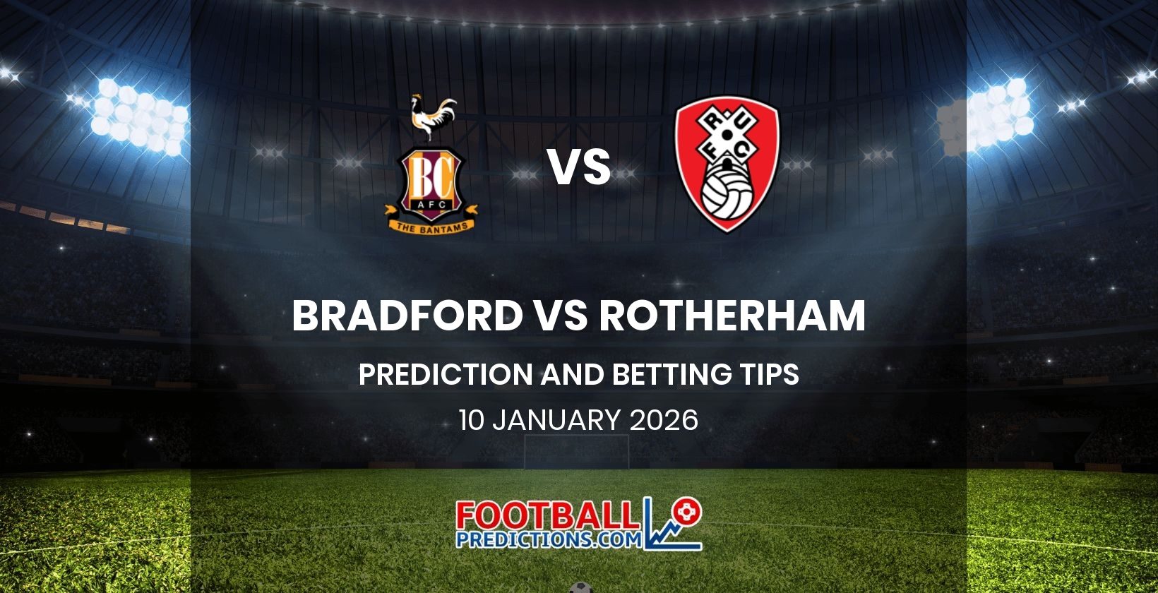 Bradford vs Rotherham Prediction and Betting Tips 10 January 2026