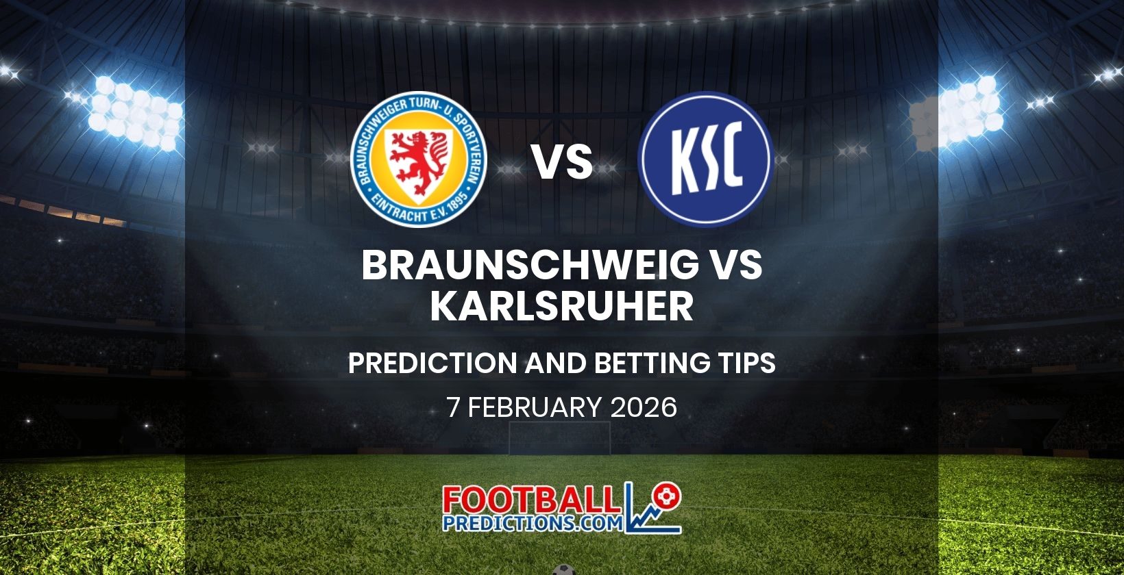 Braunschweig vs Karlsruher Prediction and Betting Tips 7 February 2026