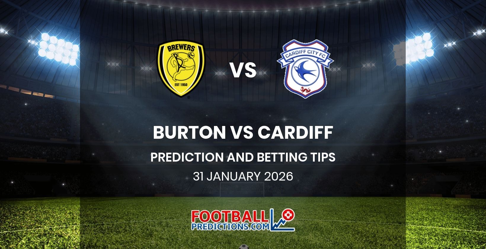 Burton vs Cardiff Prediction and Betting Tips 31 January 2026