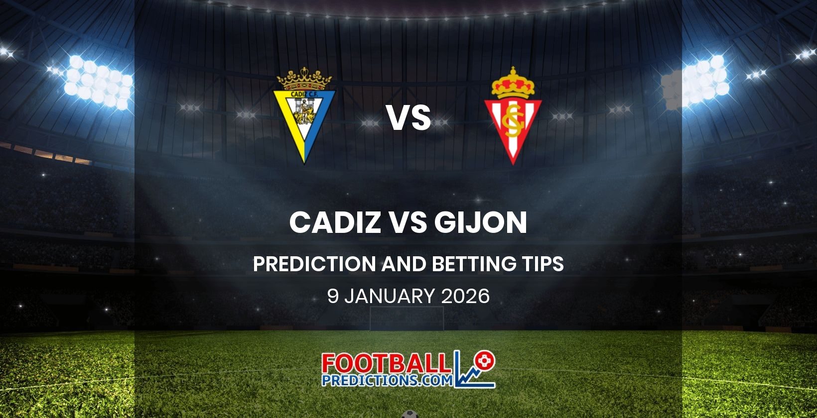 Cadiz vs Gijon Prediction and Betting Tips 9 January 2026