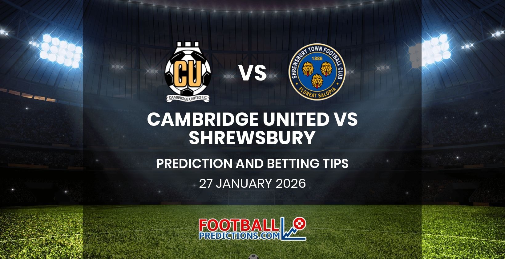 Cambridge United vs Shrewsbury Prediction and Betting Tips 27 January 2026