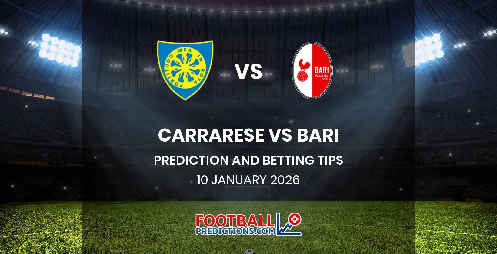 Carrarese vs Bari Prediction and Betting Tips 10 January 2026