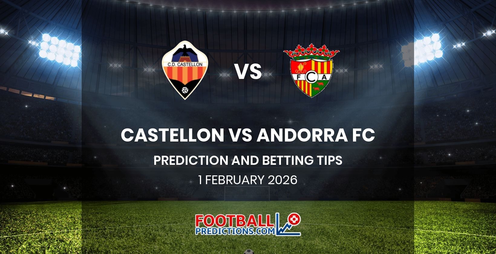 Castellon vs Andorra FC Prediction and Betting Tips 1 February 2026