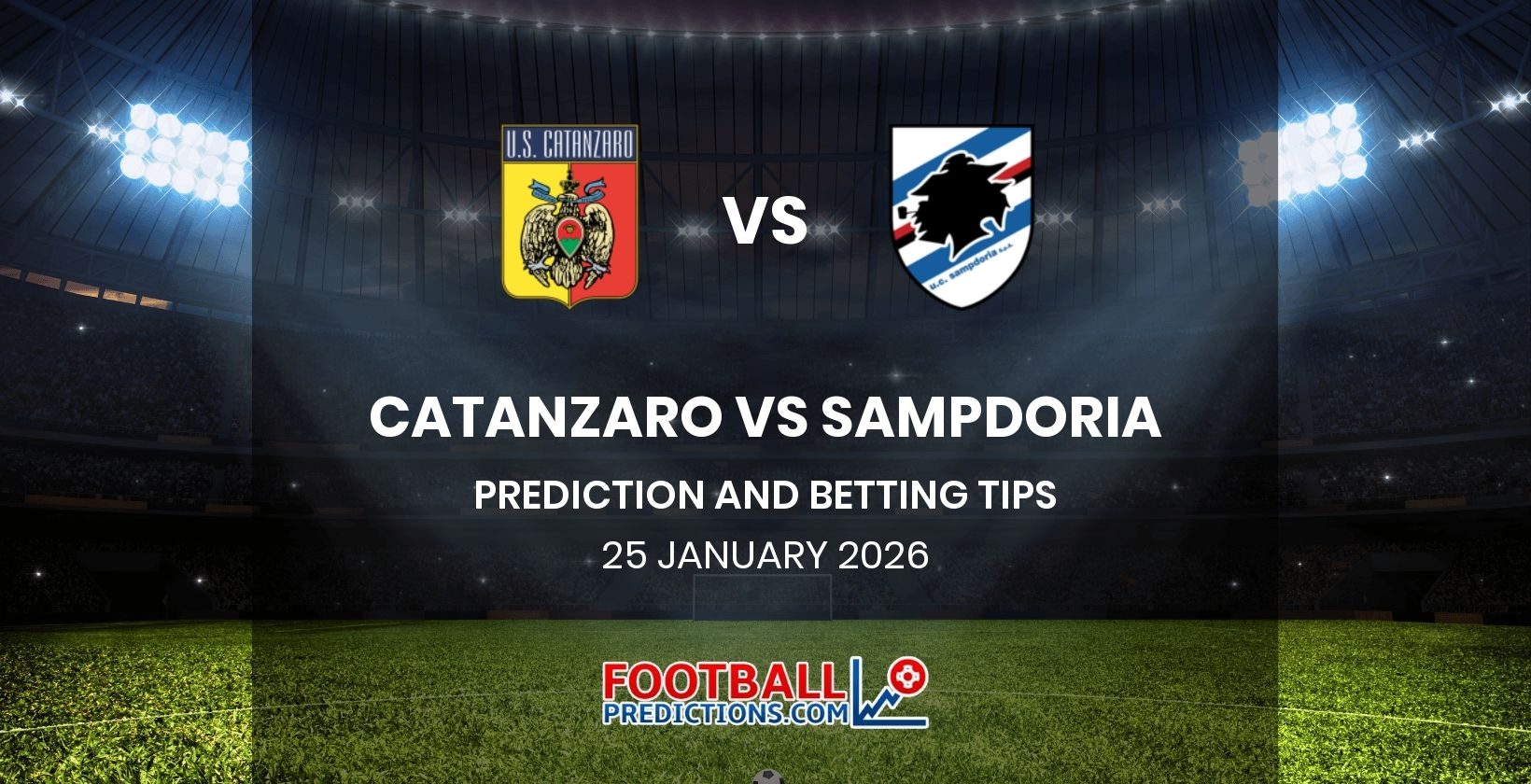 Catanzaro vs Sampdoria Prediction and Betting Tips 25 January 2026
