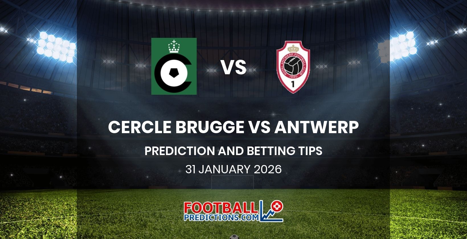 Cercle Brugge vs Antwerp Prediction and Betting Tips 31 January 2026